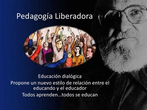 Pedagogia Libertadora De Paulo Freire