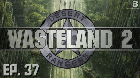 The Night Terror Ep 37 Wasteland 2 Lets Play Youtube