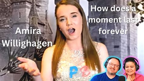 Amira Willighagen How Does A Moment Last Forever Live Performance First Time Watching Reaction