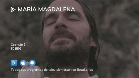 ¿dónde Ver María Magdalena Temporada 1 Episodio 2 Full Streaming