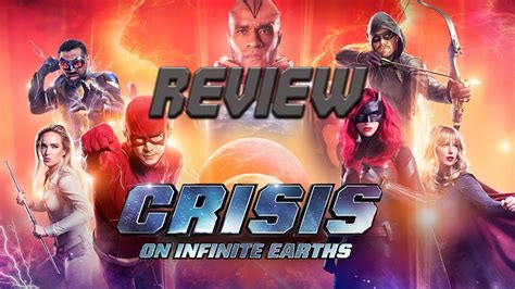 Crisis On Infinite Earths Cw Review Youtube