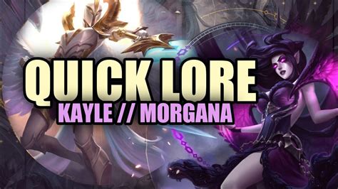 Quick Lore Kayle And Morgana Youtube