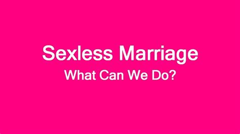 Sexless Marriage What Can We Do Youtube