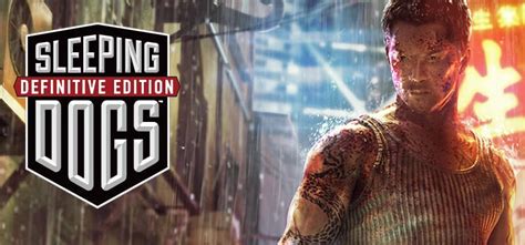 Sleeping Dogs Definitive Edition Crack Free Download