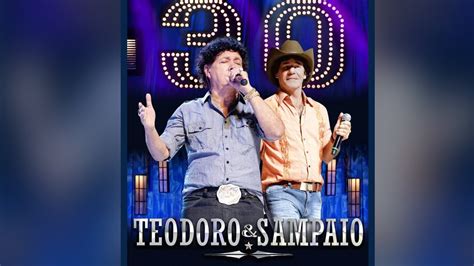 Teodoro And Sampaio Vestido De Seda Dvd 30 Anos Ao Vivo Youtube