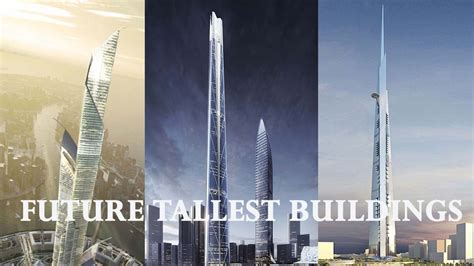 5 Future Tallest Buildings In The World Youtube