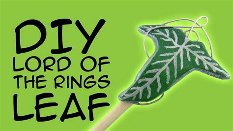 Diy Lord Of The Rings Leaf Accessory For Lotr Fans A
