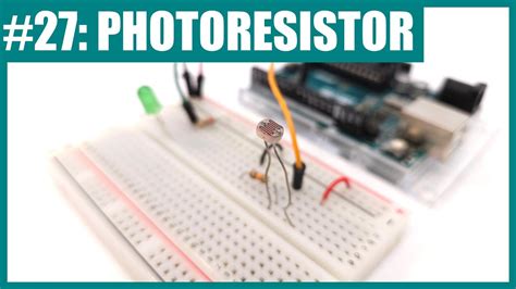 How To Use A Photoresistor Light Sensor With Arduino Lesson