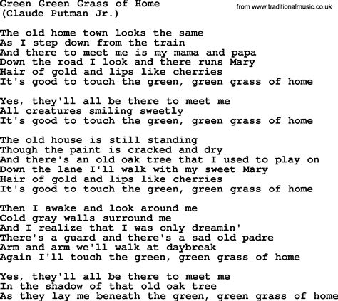 Then i awake and look around me, at the four gray walls that surround submit corrections. Green Green Grass Of Home - slideshare
