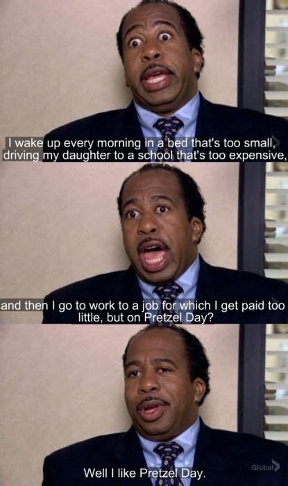 The unthankful heart discovers no mercies; Stanley on Pretzel Day- The Office | The Office ...