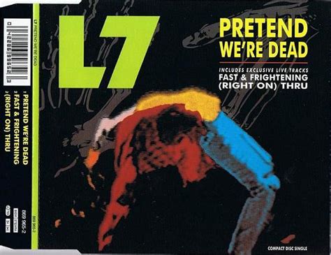 L7 Pretend Were Dead 1992 Cd Discogs