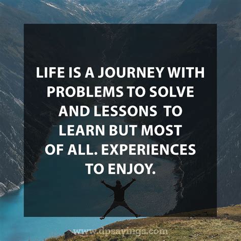 55 Inspirational Life Is A Journey Quotes And Sayings Dp