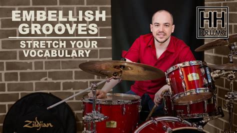 Drum Lesson 31 Embellish Grooves Stretch Your Vocabulary Better