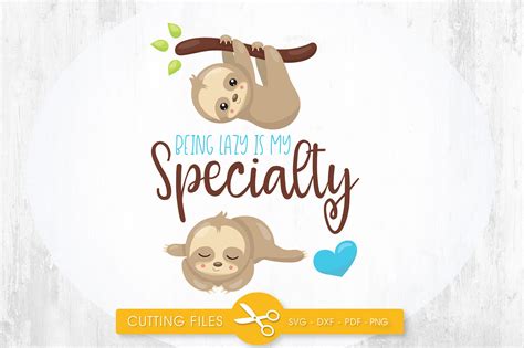 Being Lazy Is My Specialty Svg Png Eps Dxf Cut File By