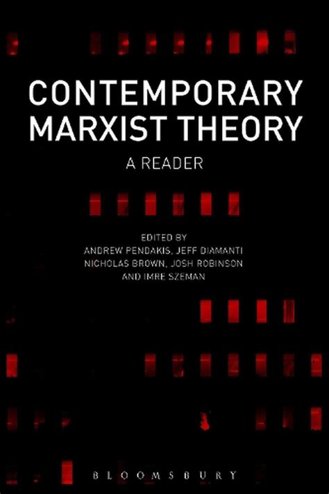 Contemporary Marxist Theory A Reader By Dr Andrew Pendakis English