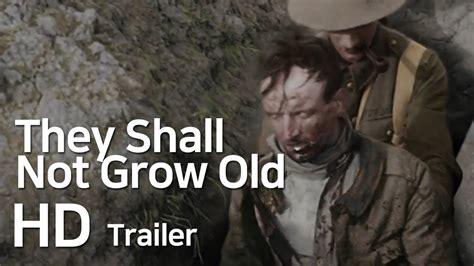 They Shall Not Grow Old Official Trailer 2018hd L Movienow Trailers