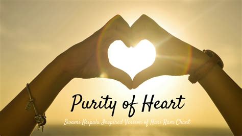 Purity Of Heart Youtube