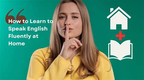 How To Speak English Fluently At Home Practice Spoken English At Home