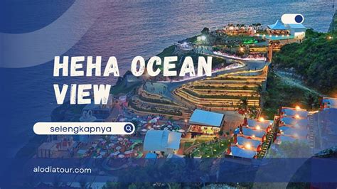 Heha Ocean View Destinasi Wisata Kekinian Di Yogyakarta Dengan