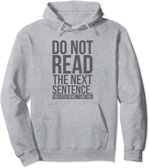 Do Not Read The Next Sentence Hoodie Clothing
