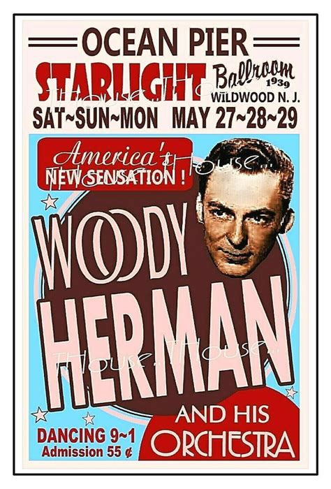 Woody Herman 1939 Starlight Ballroom Wildwood Nj Legends Poster