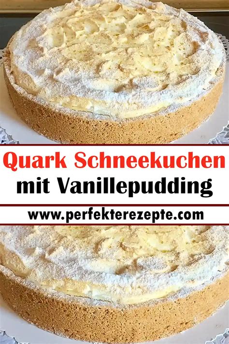 Quark Schneekuchen Mit Vanillepudding Rezept Schnelle Und Einfache