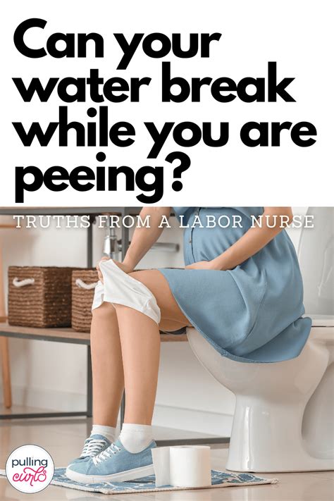 can your water break while you re peeing
