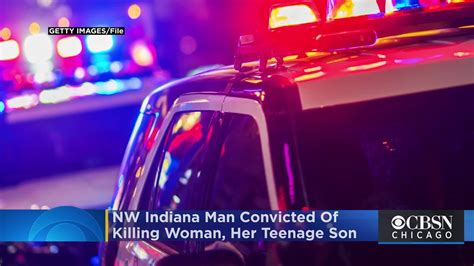 Nw Indiana Man Convicted In Killing Of Woman Her 13 Year Old Son Youtube