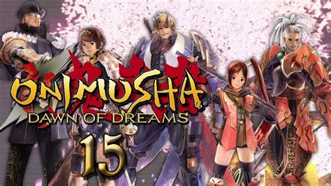 Lets Play Onimusha Dawn Of Dreams 15 Story Time Youtube