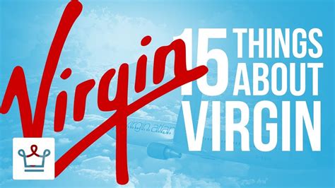 15 Things You Didnt Know About Virgin Youtube