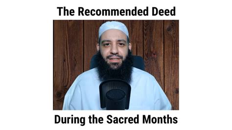 The Recommended Deed During The Sacred Months Abu Bakr Zoud YouTube