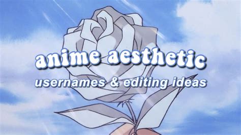 Anime Aesthetic Usernames Editing Help For Beginners 8 Youtube
