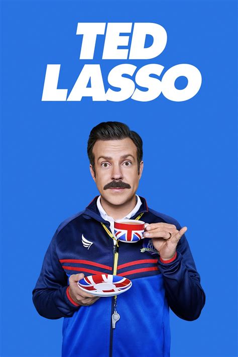Ted Lasso TV Series Posters The Movie Database TMDB
