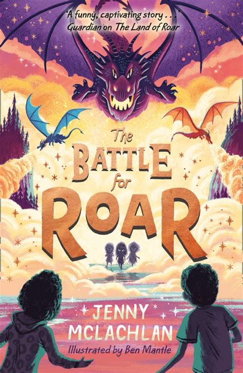 The Battle For Roar The Land Of Roar Series Book 3 Jenny Mclachlan