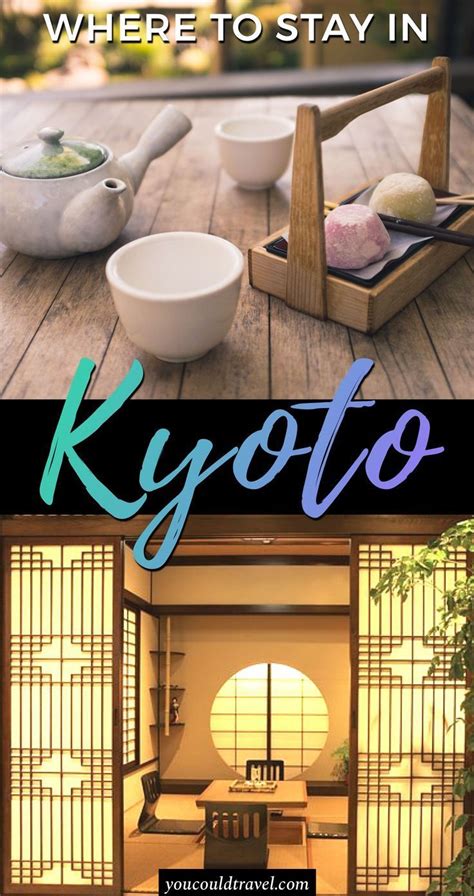 Where To Stay In Kyoto You Could Travel Kyoto Travel Kyoto Japan
