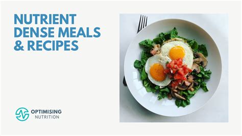 Explore Nutrient Dense Meals Your Gateway To Healthier Dining Optimising Nutrition