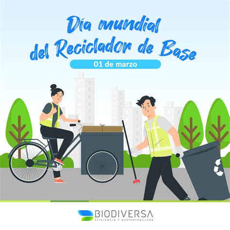 Día Mundial Del Reciclador De Base Artículos De Interés Eficiencia Y Sustentabilidad