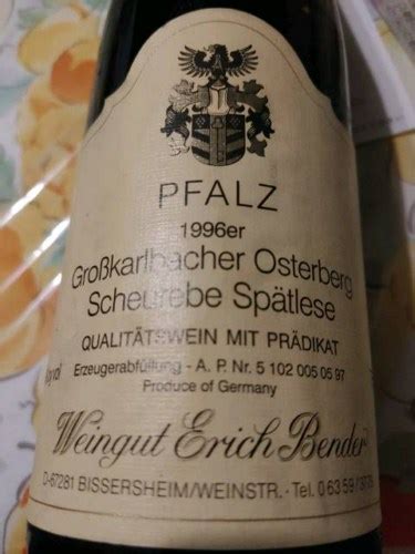 Weingut Erich Bender Grosskarlbacher Osterberg Scheurebe Spatlese