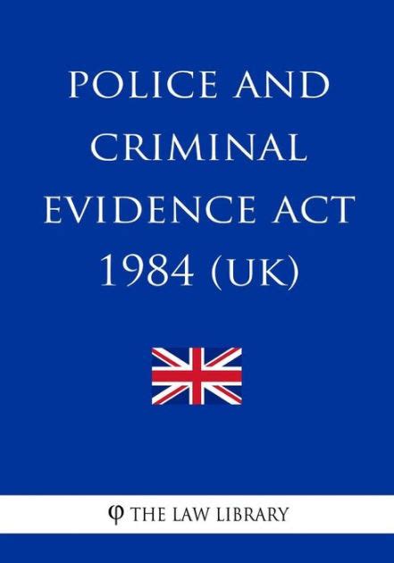 Police And Criminal Evidence Act 1984 By The Law Library Paperback
