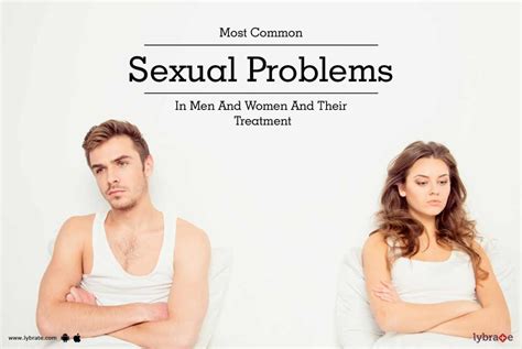 Most Common Sexual Problems In Men And Women And Their Treatment By