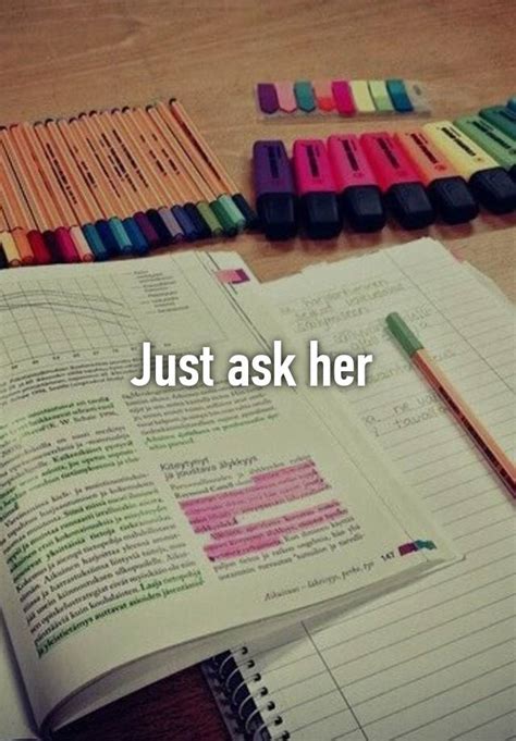 Just Ask Her