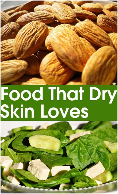 Food That Dry Skin Loves Foods For Healthy Skin Dry Skin Diet Healthy