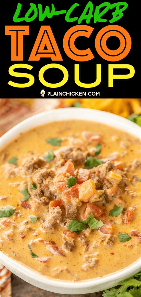 It is ready in under 30 minutes and has so much flavor! Low-Carb Taco Soup | Plain Chicken®