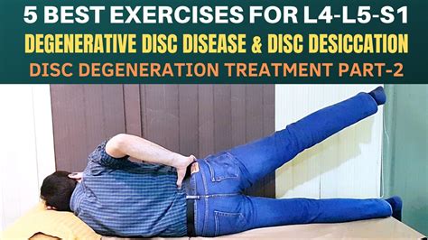 5 Exercises Lumbar Disc Degeneration Disc Desiccation Degenerative