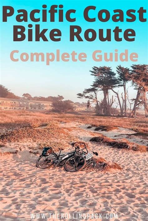 Pacific Coast Bike Route Complete Guide The Rolling Pack