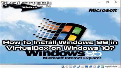 How To Install Windows 95 On Virtualbox 5 Ppt