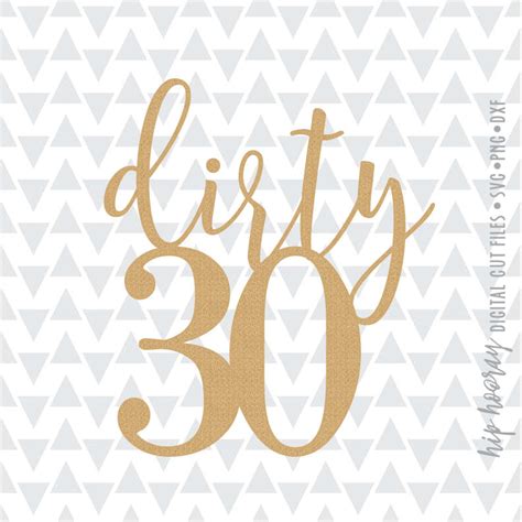 Online wholesale 30th cake topper: Dirty 30 Thirtith Birthday Cake topper Printable svg dxf ...