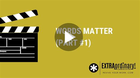 Words Matter Part 1 — Revive Your Work