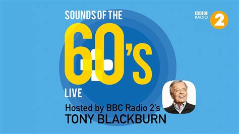 Sounds Of The 60s Live With Tony Blackburn Destination Milton Keynes