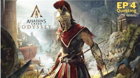 Assassin Creed Odyssey Ep Questing Youtube
